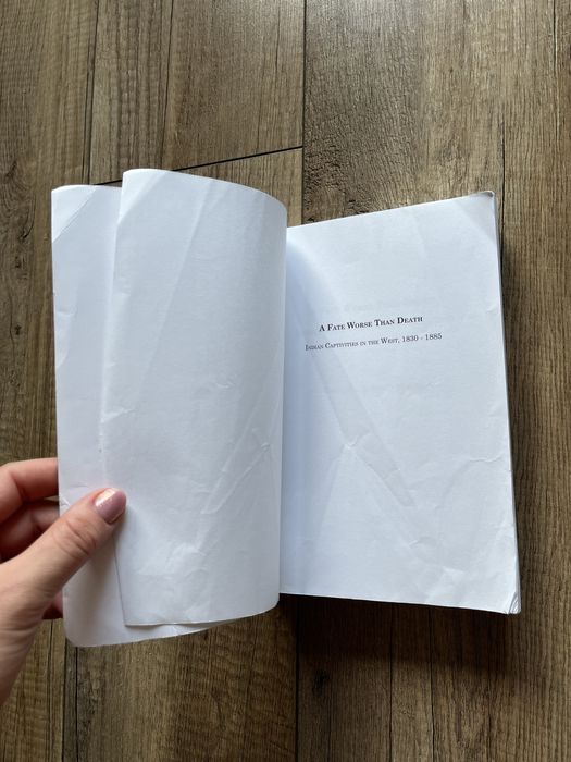 Gregory Michno A Fate Worse Than Death Indian Captivities in the West