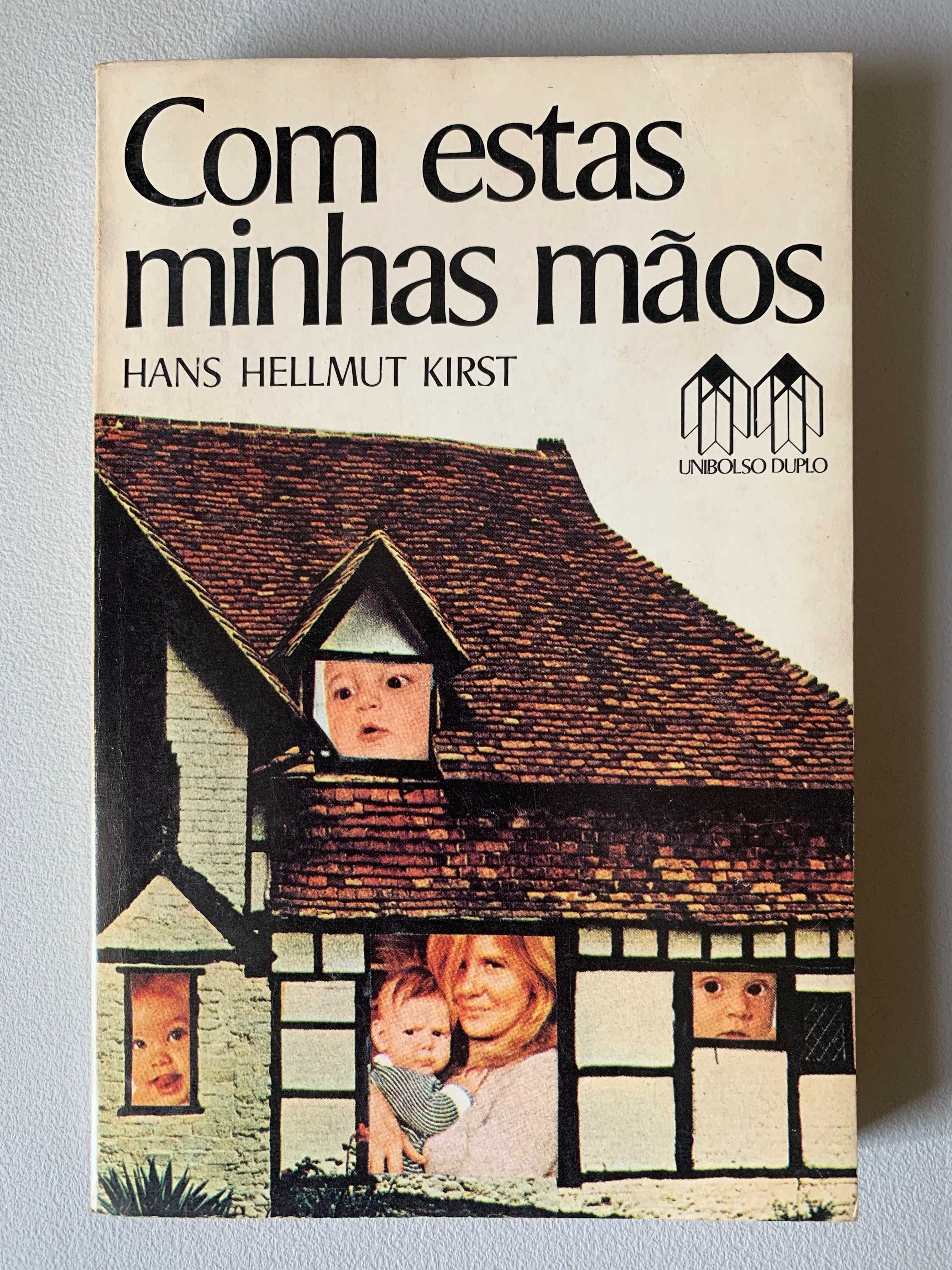 Com Estas Minhas Mãos, de Hans Hellmut Kirst