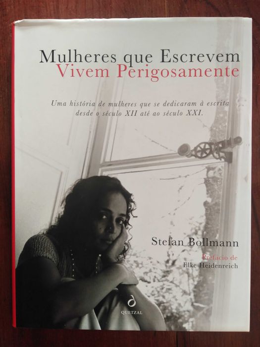 Stefan Bollmann - Mulheres que escrevem vivem perigosamente