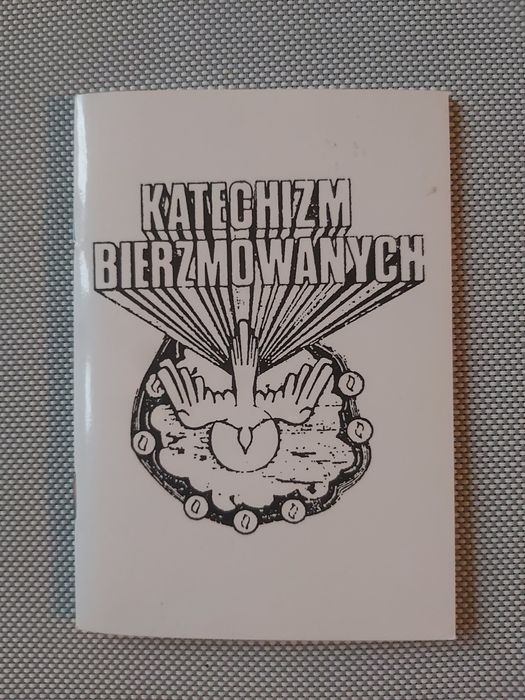 Katechizm Bierzmowanych książeczka przygotowujaca do Bierzmowania