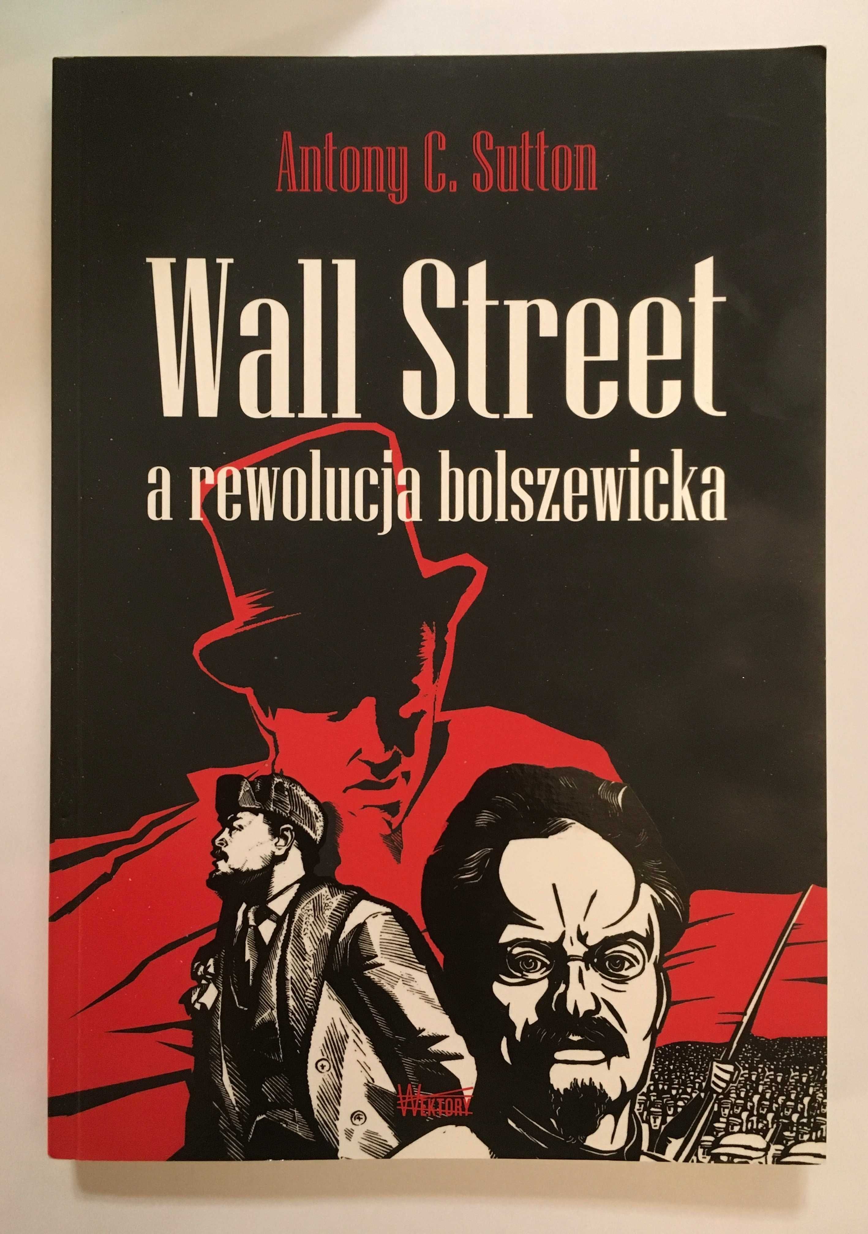 "Wall Street a rewolucja bolszewicka" Antony C. Sutton