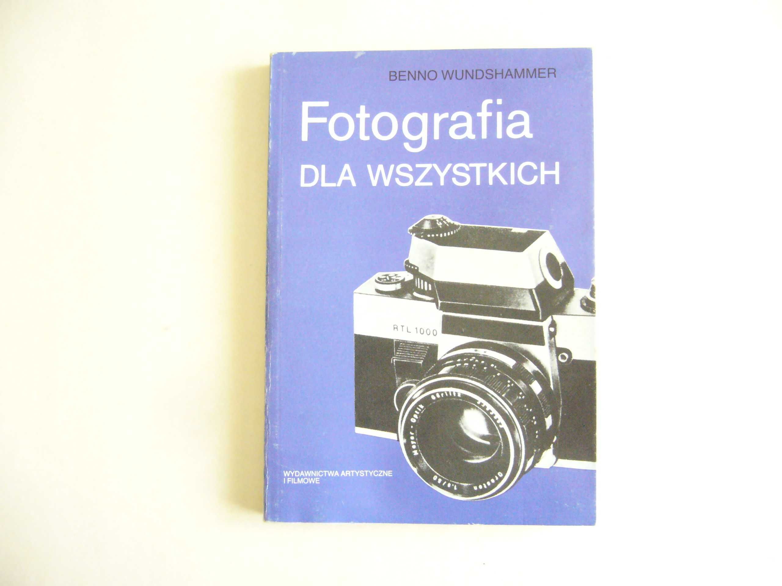 Fotografia dla wszystkich Benno Wundshammer