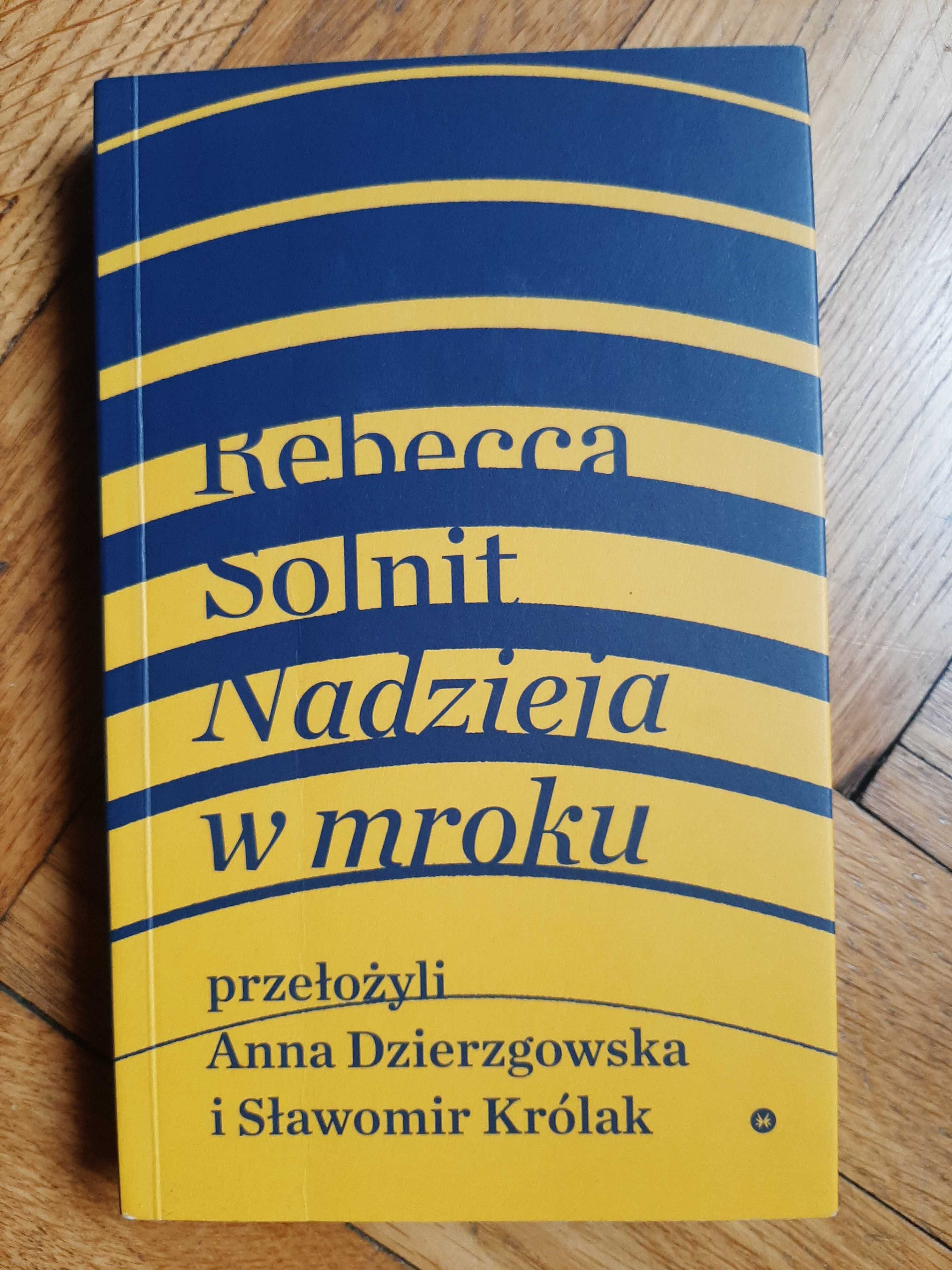 Książka Rebecca Solnit Nadzieja w mroku