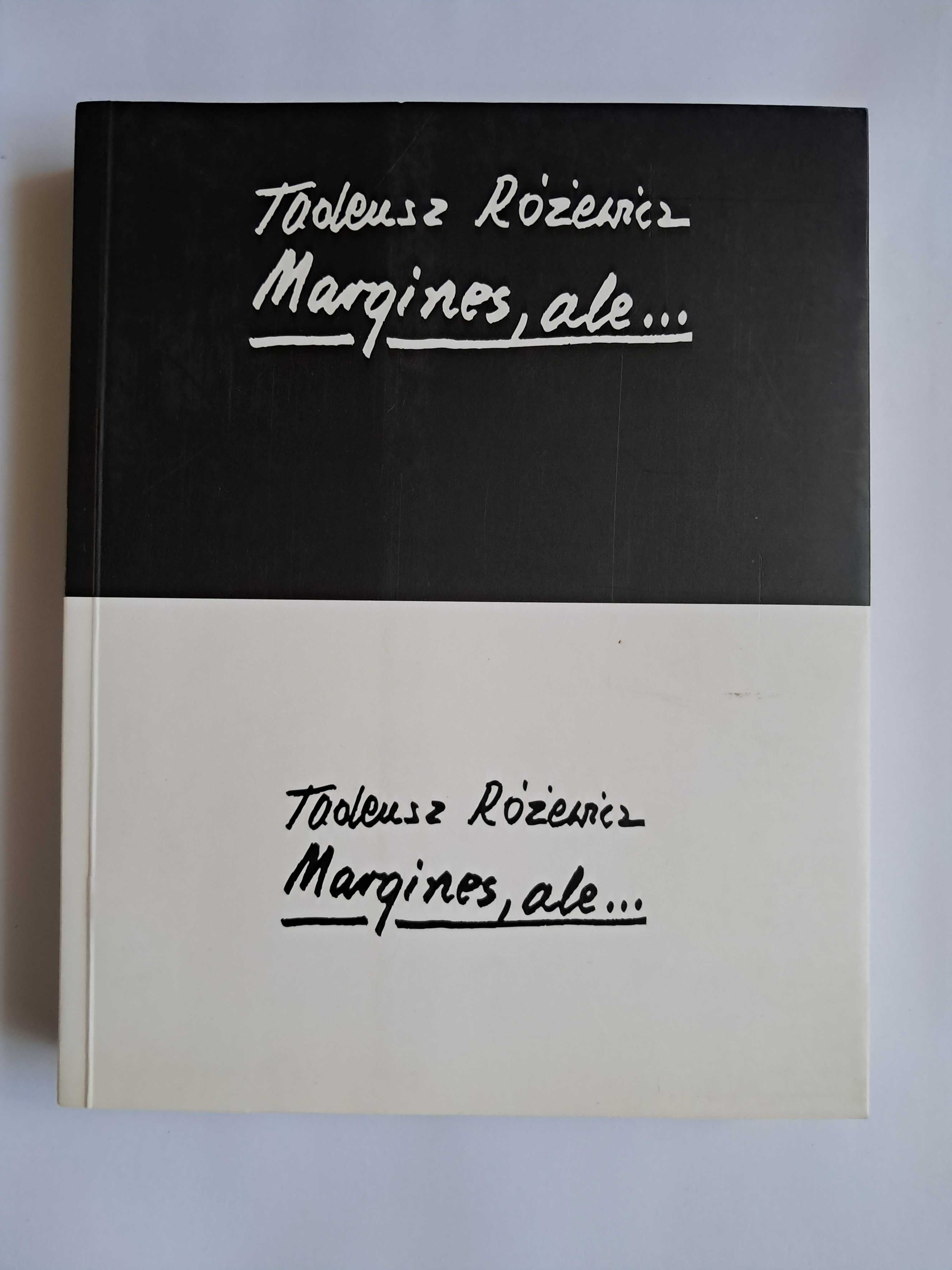 Margines, ale... - Tadeusz Różewicz
