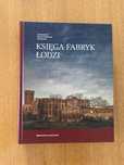 KSIĘGA FABRYK ŁODZI Jacek Kusiński, Ryszard Bonisławski, Maciej Janik