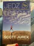 Jedz i biegaj Jurek Scott, Steve Friedman