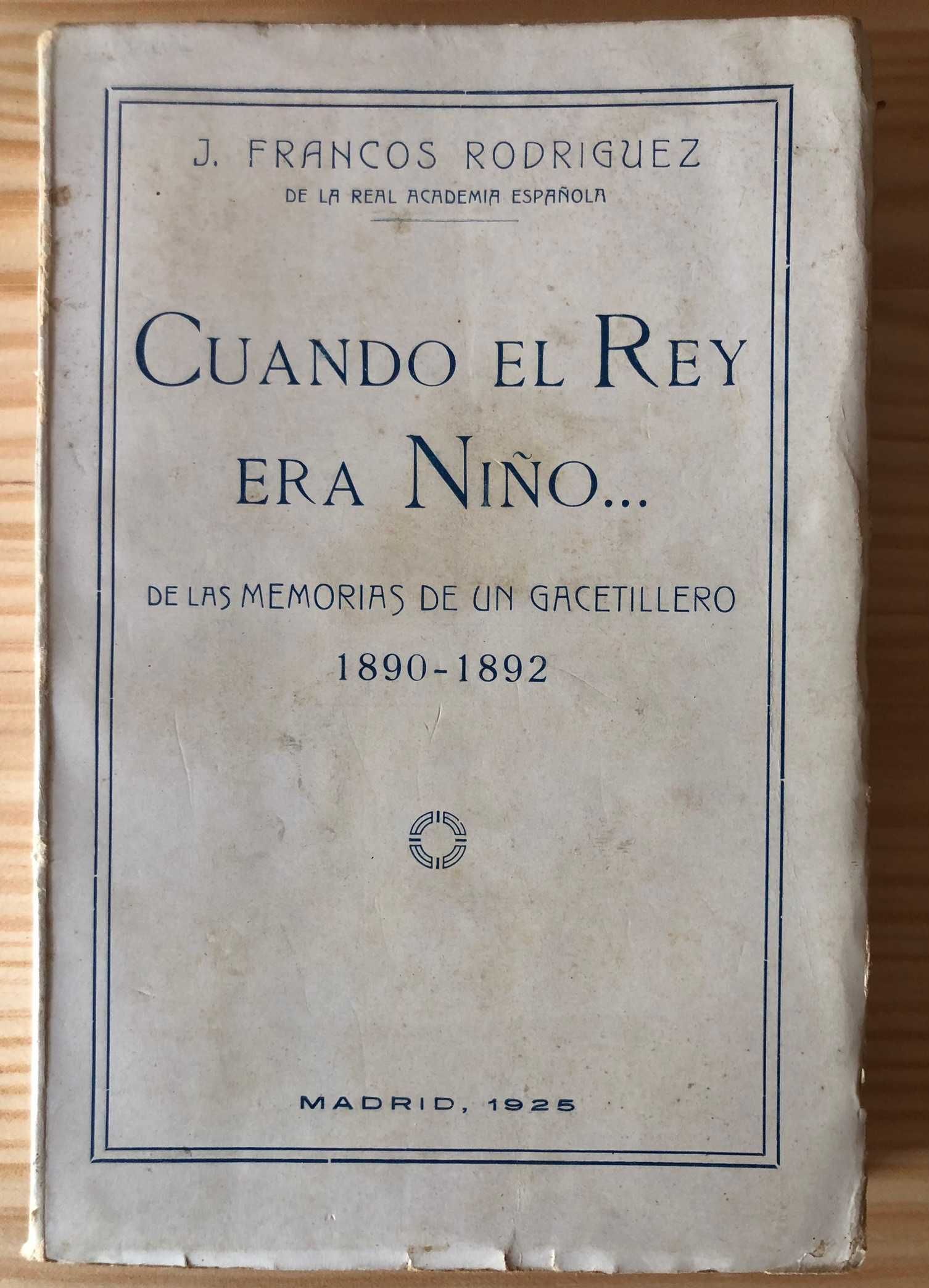 Cuando el Rey era niño - J. Francos Rodriguez - Dedic. a Brito Camacho