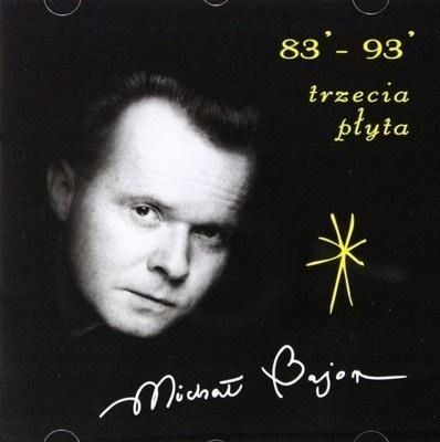 Michał Bajor 83' - 93' Trzecia Płyta, Michał Bajor