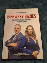 Jak stworzyć swój pierwszy biznes, M. Mszyca, P. Mistowska-Borysiewicz