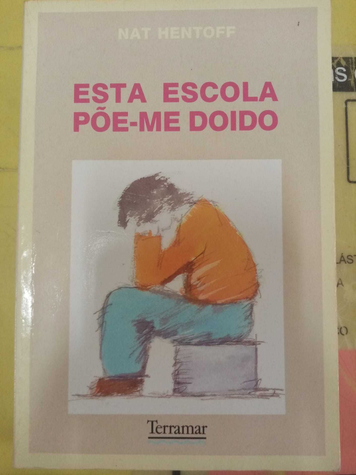 Esta escola põe-me doido - Livro de Nat HENTOFF