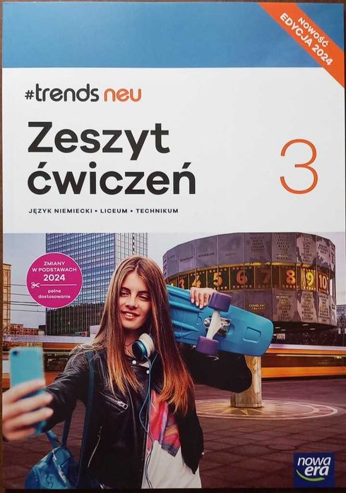 Trends neu 3 zeszyt ćwiczeń Język niemiecki liceum technikum