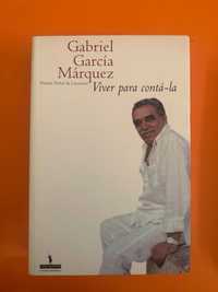 Viver para contá-la - Gabriel García Márquez