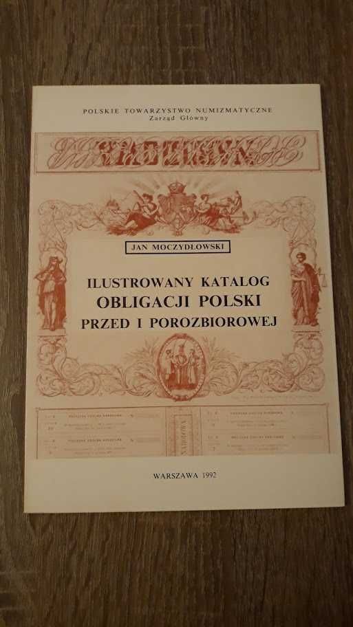 Moczydłowski Ilustrowany Katalog Obligacji Polski przed porozbiorowej