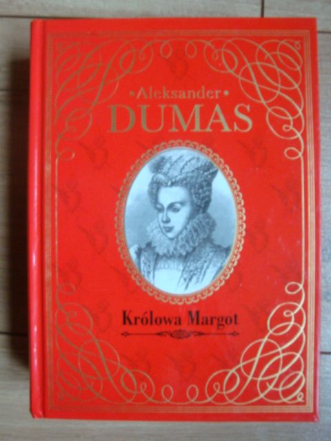 Królowa Margot, Aleksander Dumas