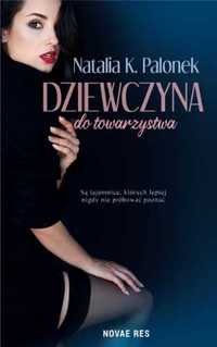 Dziewczyna do towarzystwa - Natalia K. Palonek