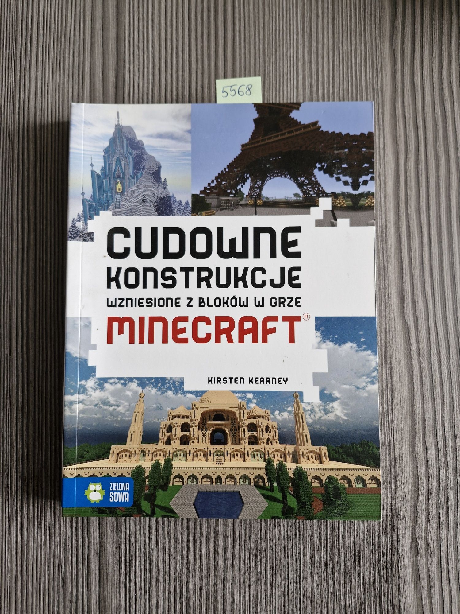 5568. "Minecraft" Cudowne konstrukcje. Kirsten Kearney