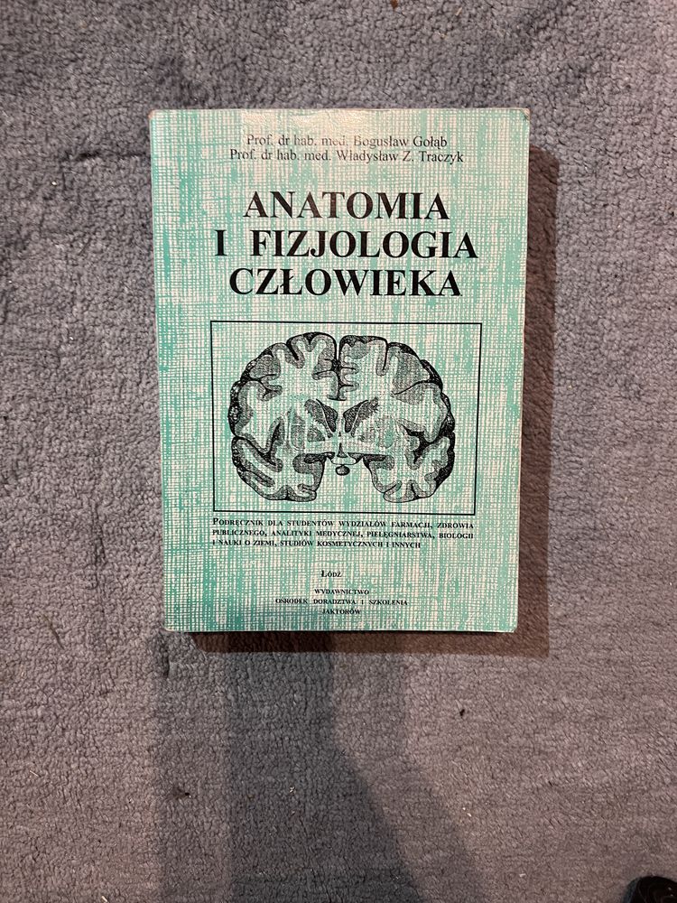 Anatomia i Fizjologia człowieka Gołąb i Traczyk