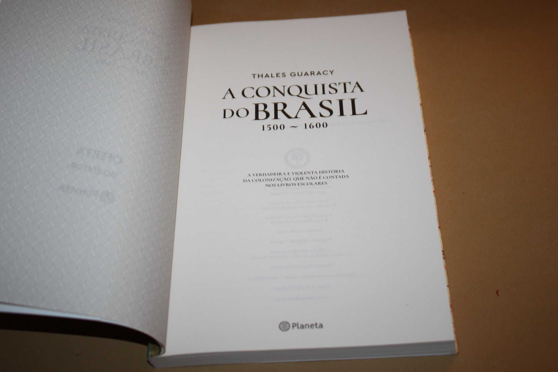 A Conquista do Brasil 1500 a 1600 //Thales Guaracy