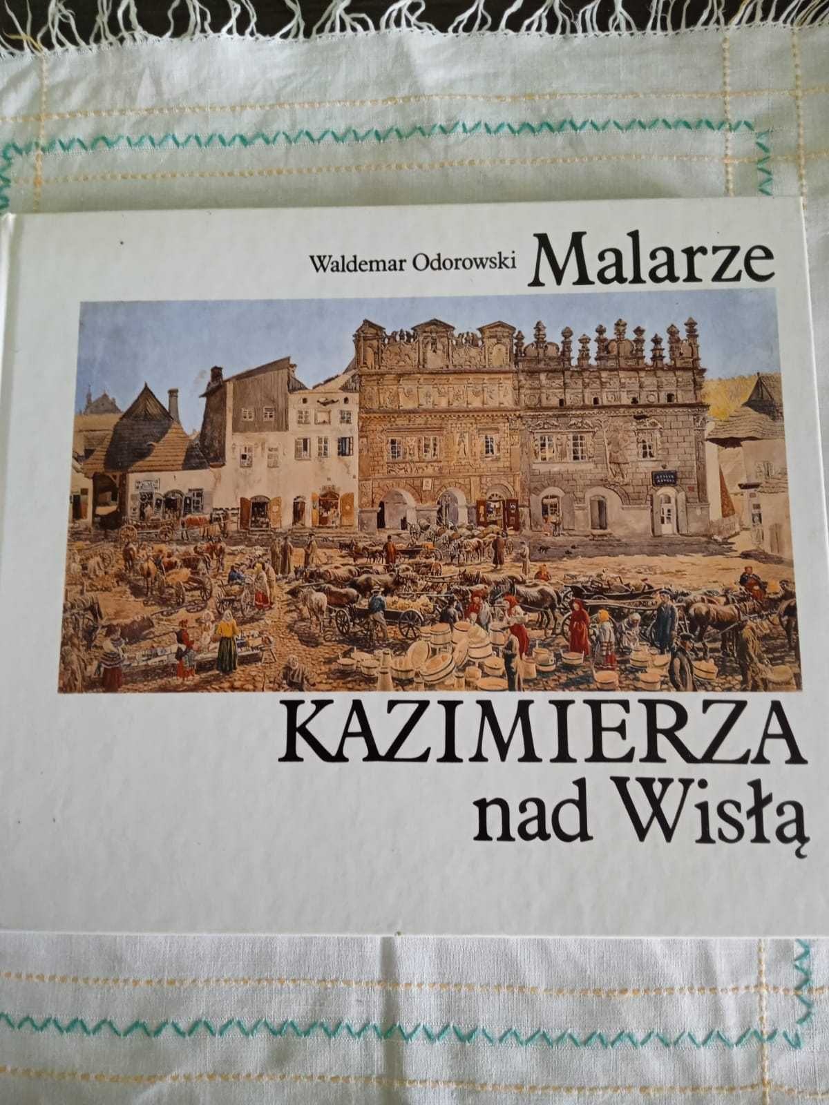 Książka pt Malarze Kazimierza nad Wisłą