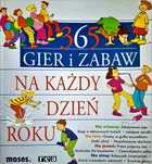 365 Gier I Zabaw Na Każdy Dzień Roku - Tom Dahlke