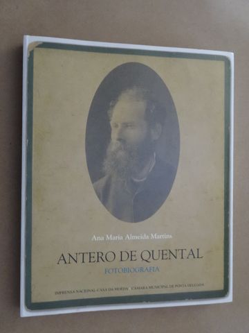 Antero de Quental - Fotobiografia de Ana Maria Almeida Martins