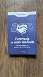 Książka Mirosław Skwarek "Perswazja w social mediach"