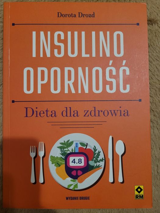 Insulinooporność. Dieta dla zdrowia - Dorota Drozd