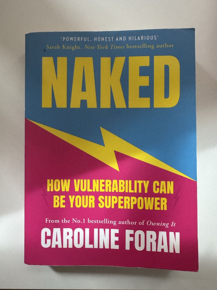 Naked How Vulnerability Can Be Your Superpower