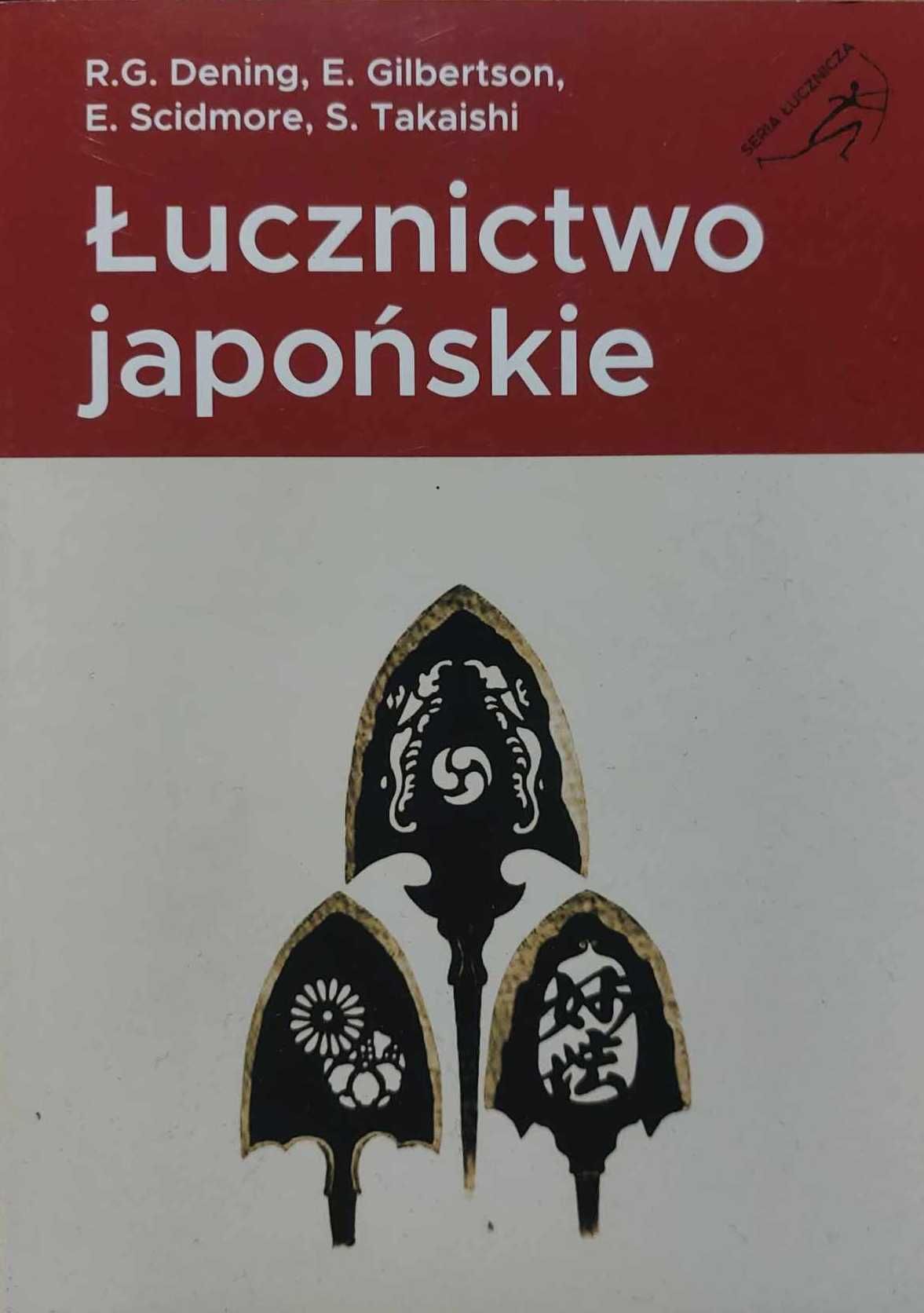 Książka Łucznictwo Japońskie - Dening, Gilbertson, Scidmore, Takaishi