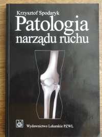 PATOLOGIA NARZADU RUCHU - Krzysztof Spodaryk wyd.1