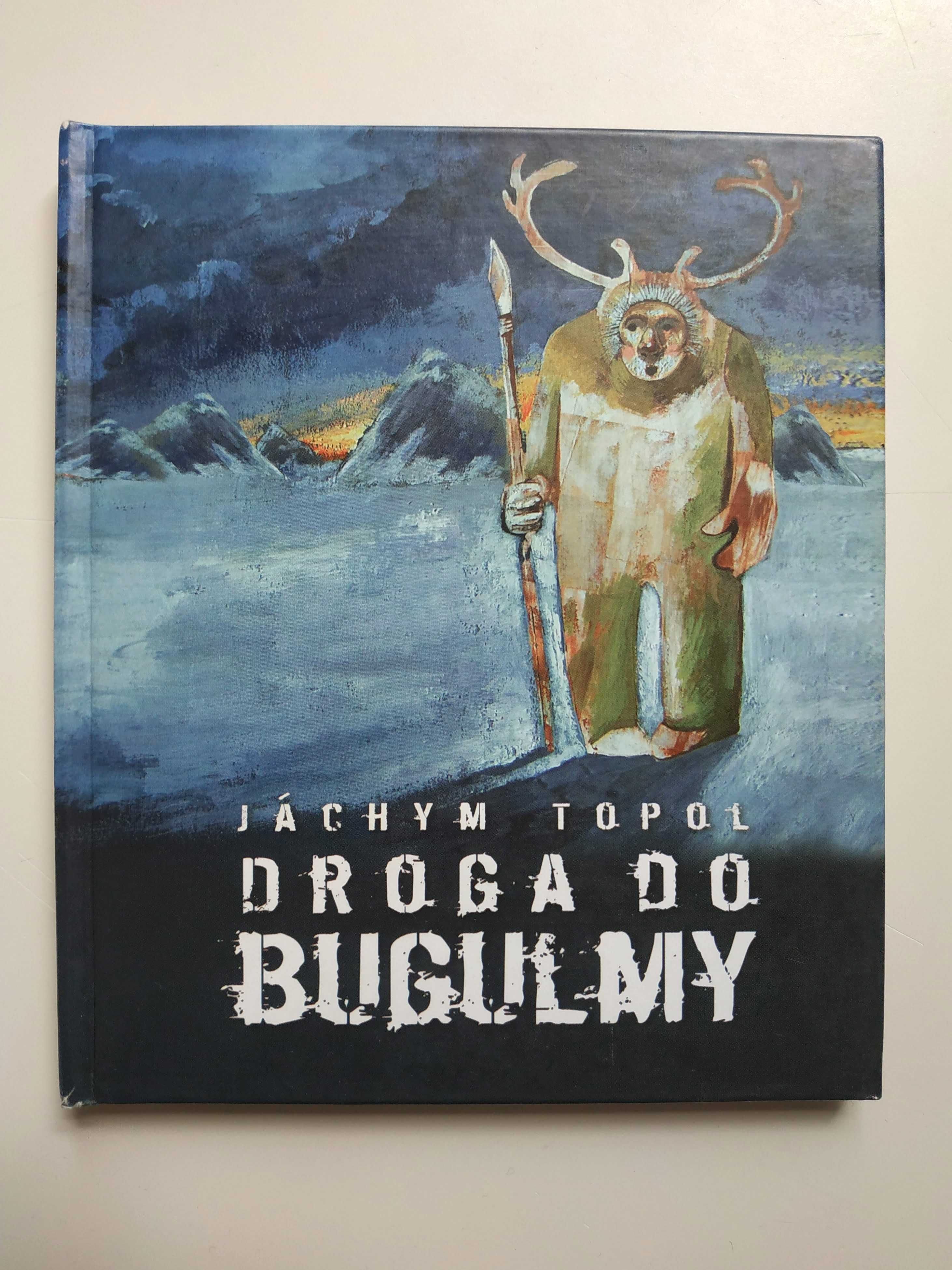 "Droga do Bugulmy", Jáchym Topol