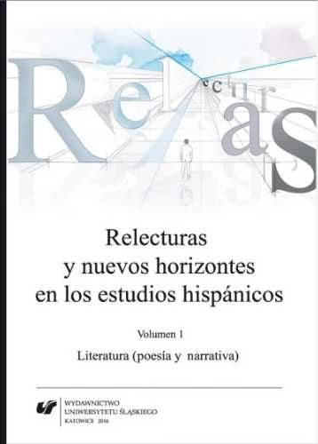 Relecturas y nuevos horizontes en los... Vol.1 - red. Joanna Wilk-Rac