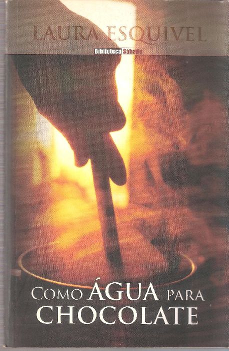 Livro "Como Água para Chocolate" de Laura Esquivel