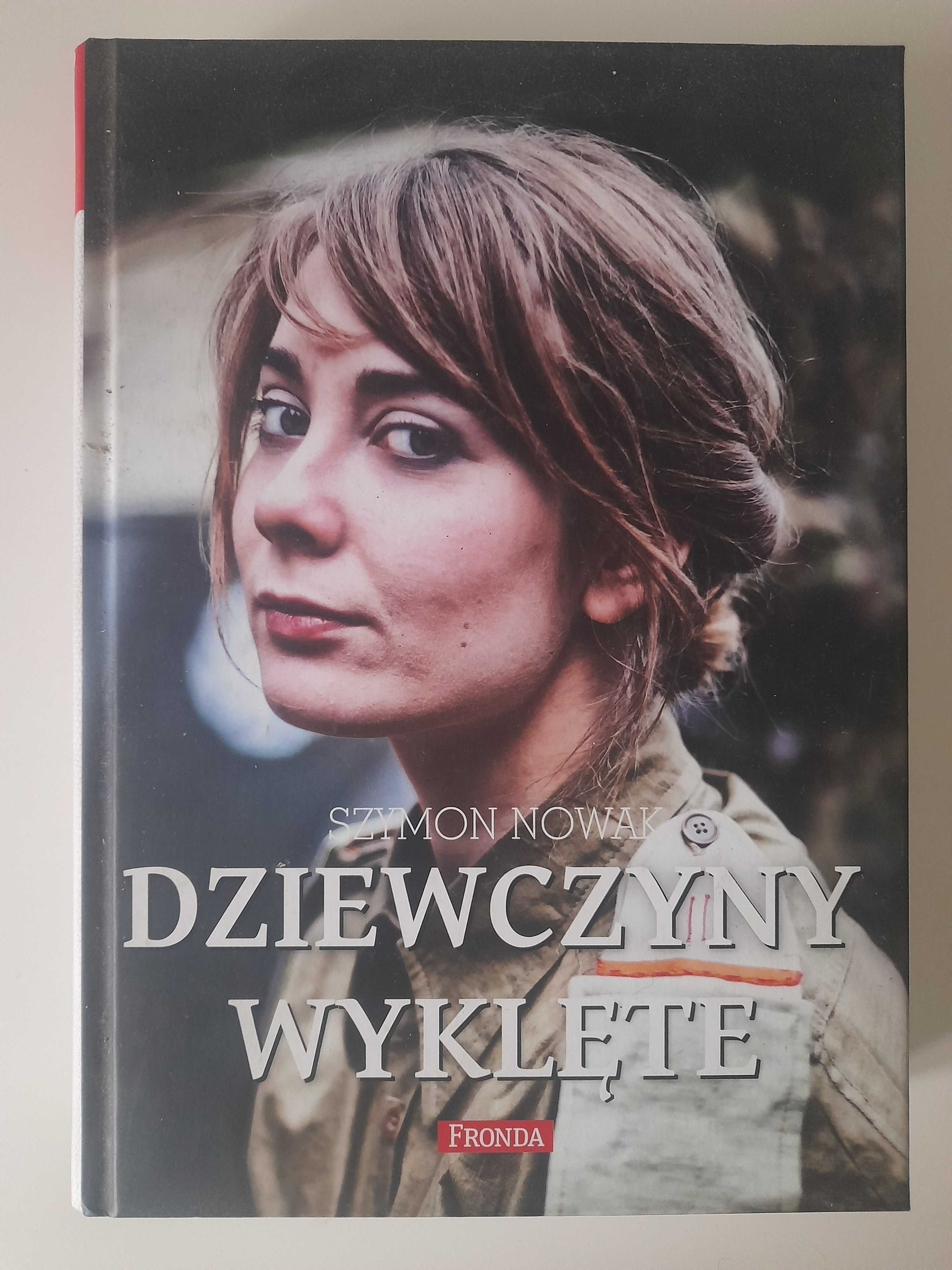 Dziewczyny wyklęte Szymon Nowak