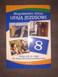 "Błogosławieni, którzy ufają Jezusowi" podręcznik do religii klasy 8