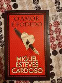 O Amor é Fodido - Miguel Esteves Cardoso (portes grátis)