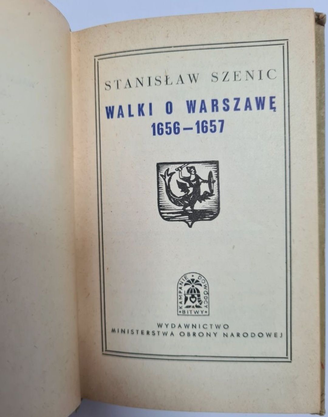 Walki o Warszawę 1656 - 1657 - Stanisław Szenic