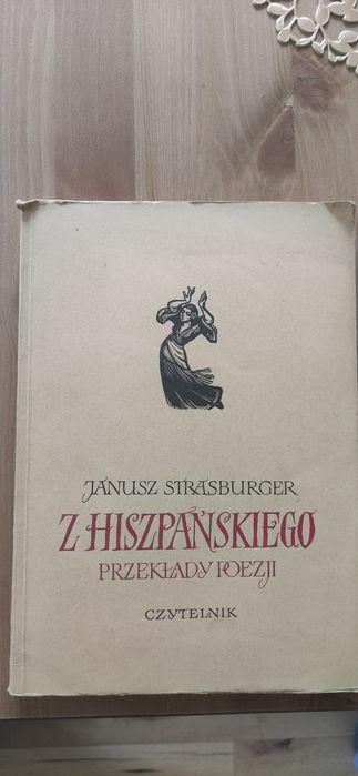 "Z hiszpańskiego przekłady poezji" Janusz Strasburger