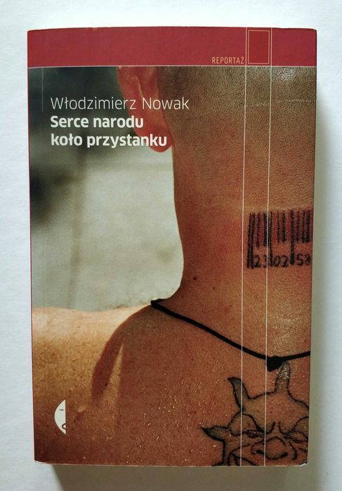 Serce narodu koło przystanku, Włodzimierz Nowak, UNIKAT!