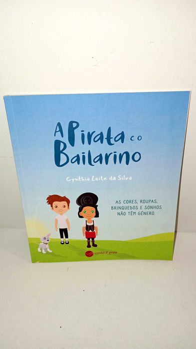 A Pirata e o Bailarino - As cores, roupas... não têm Género