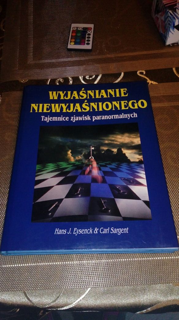 Wyjaśnianie niewyjaśnionego. Tajemnice zjawisk paranormalnych.Eysenck