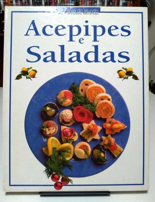 Livro ilustrado Acepipes e Saladas - Receitas
