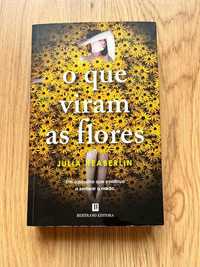 O Que Viram as Flores - Julia Heaberlin