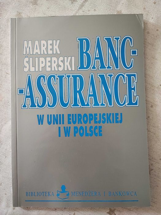Bancassurance w Unii Europejskiej i w Polsce, Śliperski