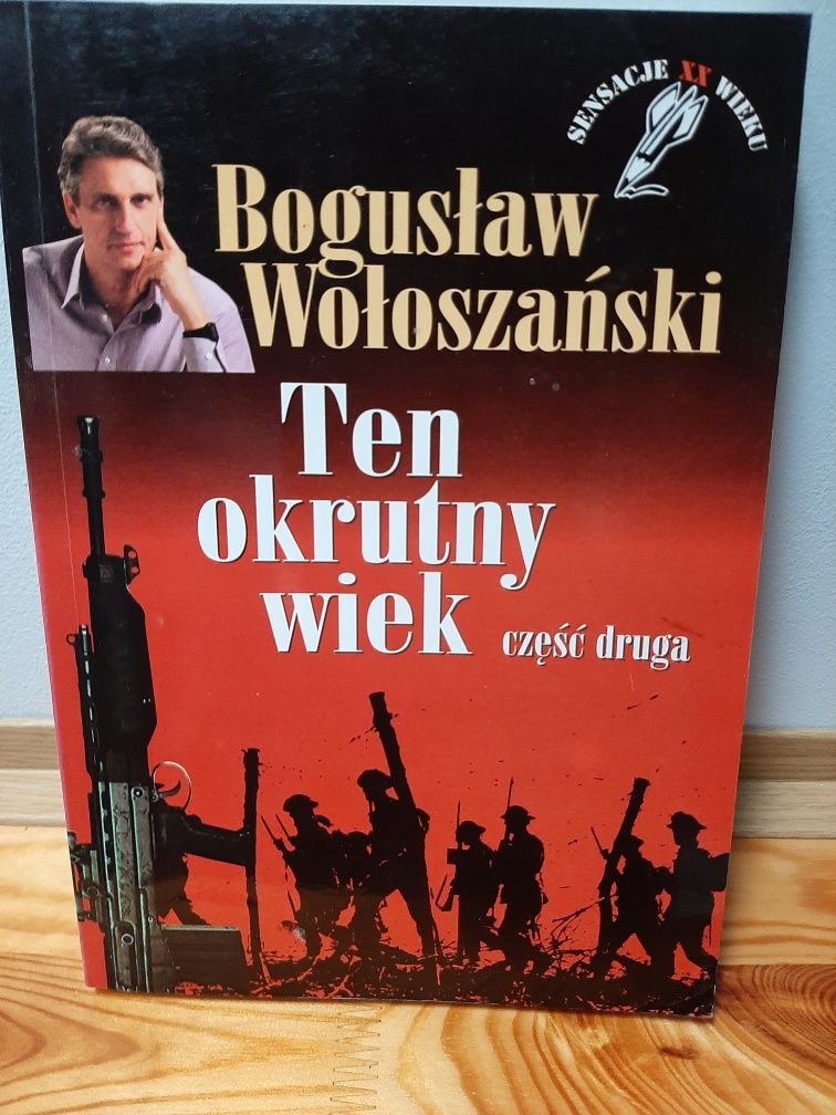 Ten okrutny wiek cz II Bogusława Woloszyńskie