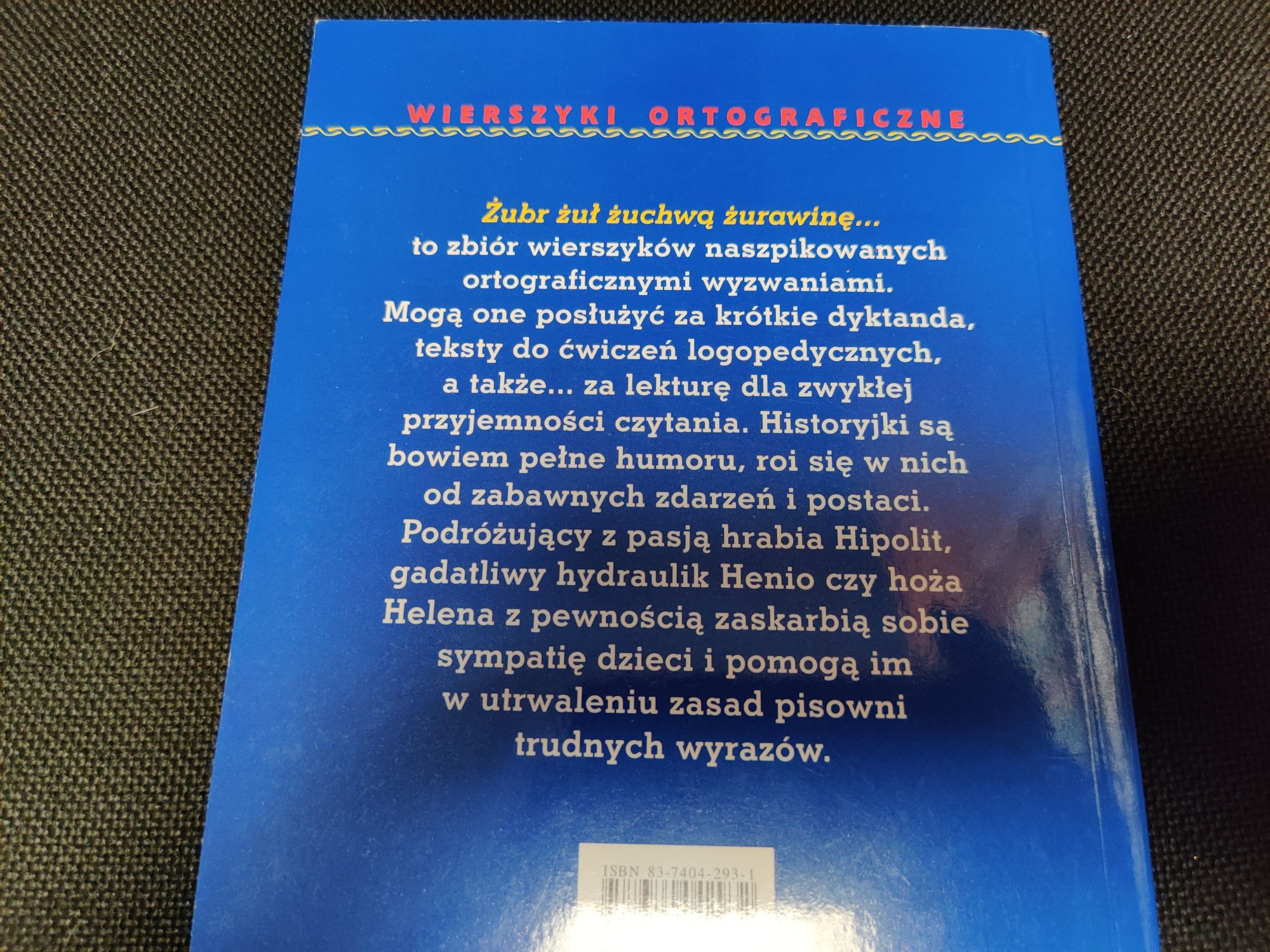 Danuta Ludwiczak Wierszyki ortograficzne Żubr żuł żuchwą żurawinę...