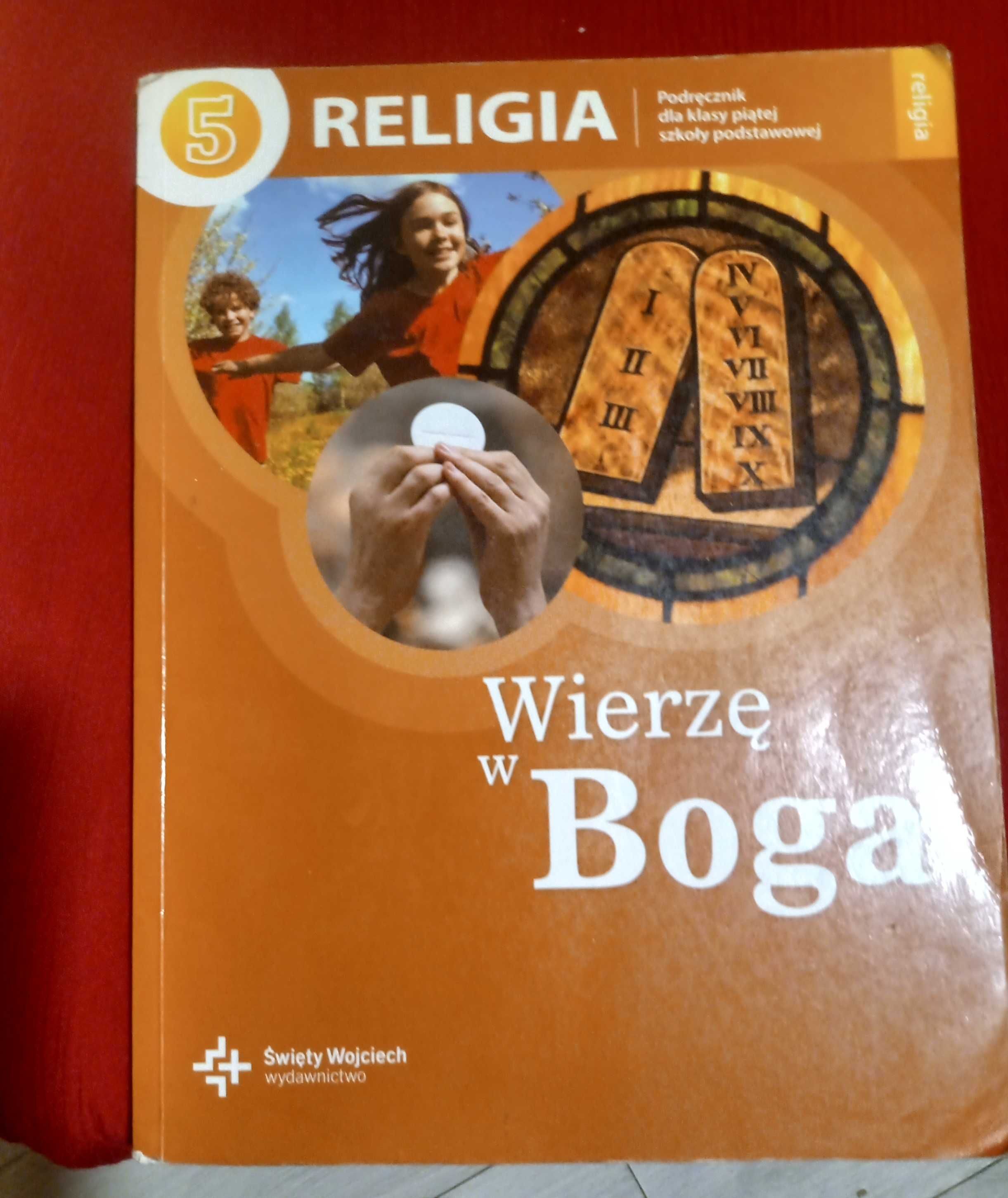 Religia klasa 5. Wierzę w Boga