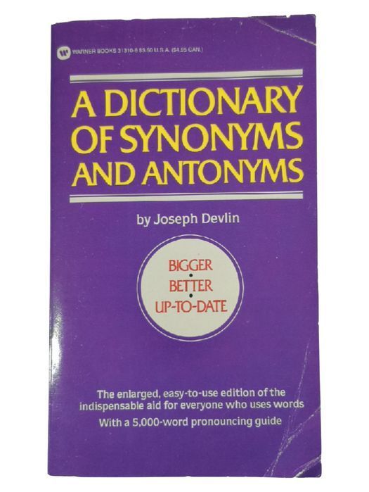 A Dictionary Of Synonyms & Antonyms - Joseph Devlin