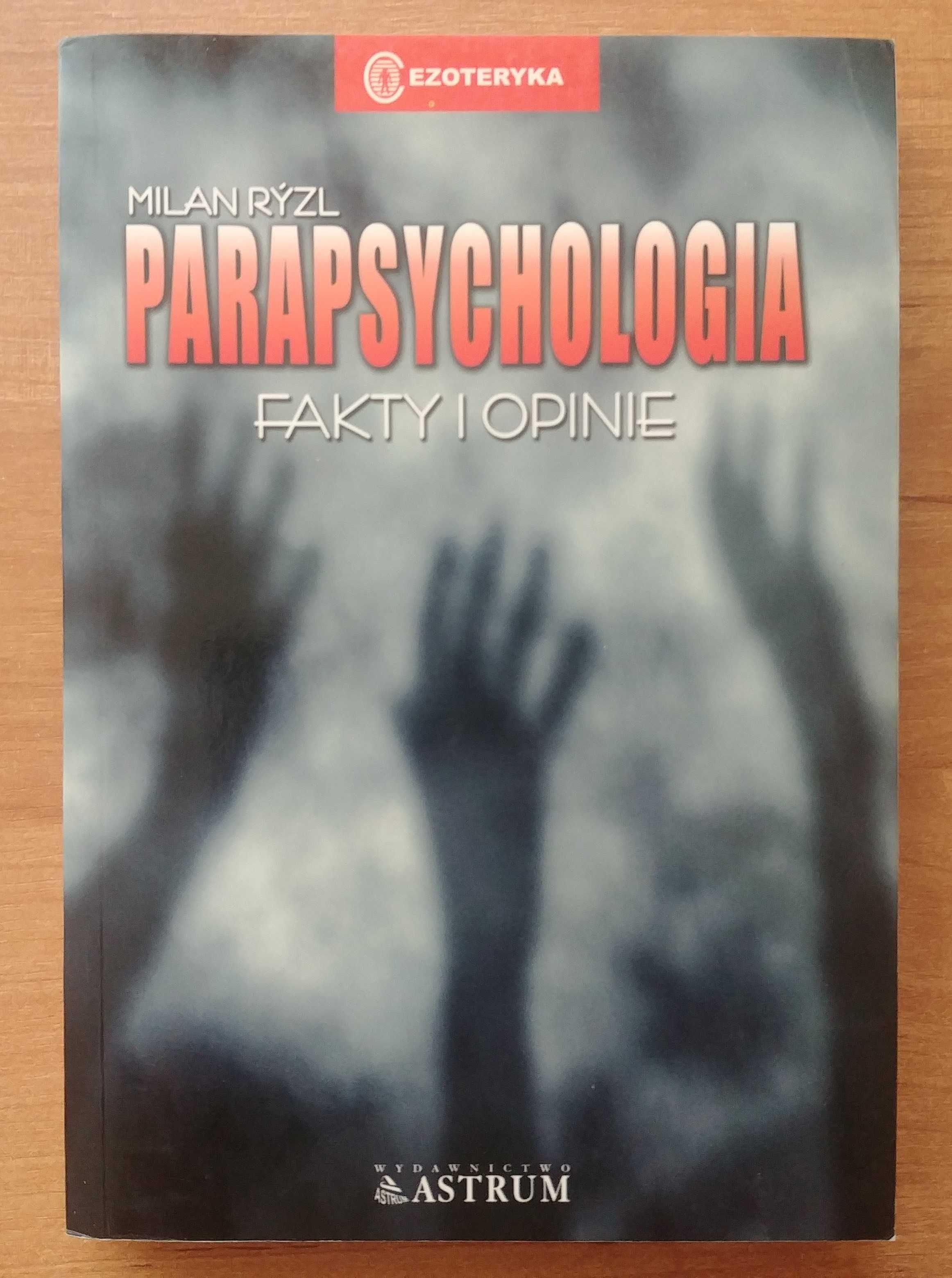 Milan Ryzl - Parapsychologia fakty i opinie
