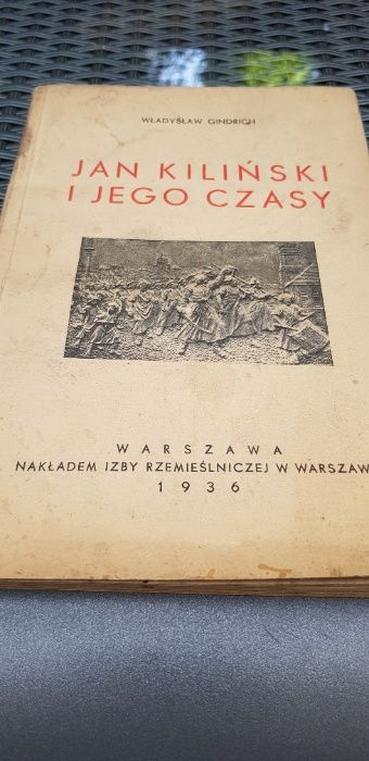 Jan Kiliński i jego czasy, Władysław Gindrich 1936